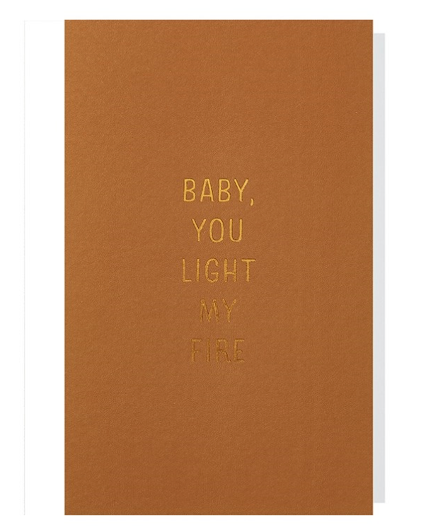 Wenskaart Baby you light my fire