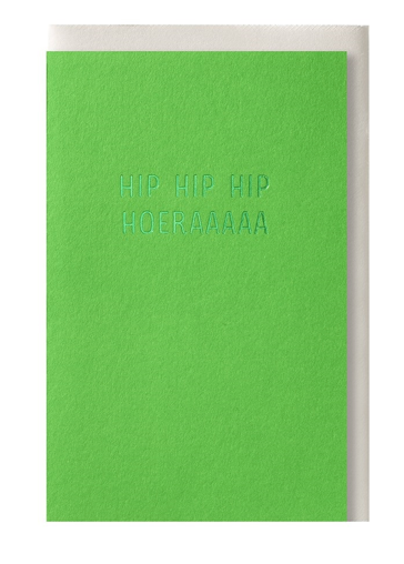 Wenskaart Hip hip hoeraaaa